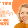 best tips to keep kids clothes clean and organized