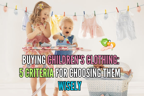 SAFE CLOTHING FOR YOUR KIDS